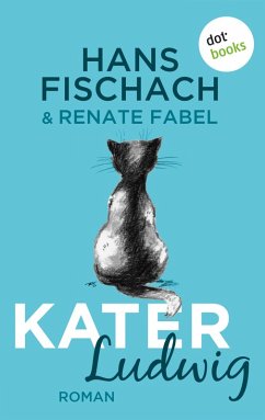 Kater Ludwig (eBook, ePUB) - Fabel, Renate; Fischach, Hans
