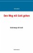 Den Weg mit Gott gehen (eBook, ePUB) - Bild 1