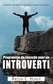 Programme de réussite pour un introverti (eBook, ePUB) Programme de réussite pour un introverti (eBook, ePUB)