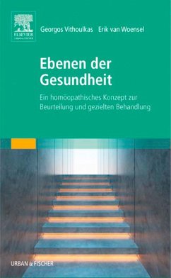 Ebenen der Gesundheit (eBook, ePUB) - Vithoulkas, Georgos; Woensel, Erik van