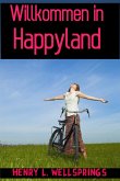 Willkommen in Happyland (eBook, ePUB)