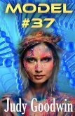 Model #37 (A Science Fiction Short Story Two-Pack) (eBook, ePUB) Model #37 (A Science Fiction Short Story Two-Pack) (eBook, ePUB)