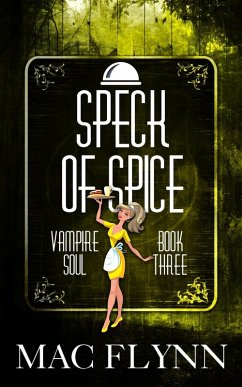 Cover Speck of Spice (Vampire Soul, Book Three) (eBook, ePUB)