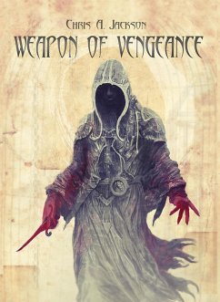 Weapon of Vengeance (Weapon of Flesh Series, #3) (eBook, ePUB) - Jackson, Chris A.