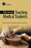 The Art of Teaching Medical Students - E-Book (eBook, ePUB)