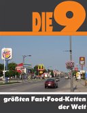 Die neun größten Fast-Food-Ketten der Welt (eBook, ePUB)