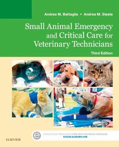 Small Animal Emergency and Critical Care for Veterinary Technicians - E-Book (eBook, ePUB) - Battaglia LVT, Andrea M.; Steele, Andrea M.