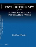Psychotherapy for the Advanced Practice Psychiatric Nurse - E-Book (eBook, ePUB)
