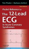 Pocket Reference for The 12-Lead ECG in Acute Coronary Syndromes - E-Book (eBook, ePUB)