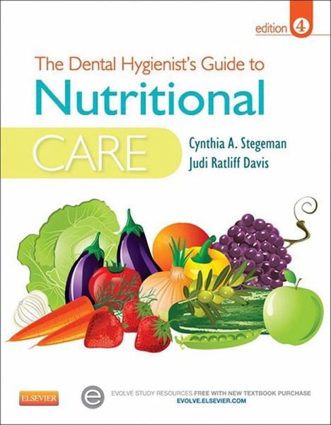 The Dental Hygienist's Guide to Nutritional Care - E-Book (eBook, ePUB) The Dental Hygienist's Guide to Nutritional Care - E-Book (eBook, ePUB)