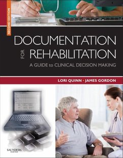 Documentation for Rehabilitation- E-Book (eBook, ePUB) - Quinn, Lori; Gordon, James