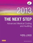 The Next Step: Advanced Medical Coding and Auditing, 2013 Edition - E-Book (eBook, ePUB) The Next Step: Advanced Medical Coding and Auditing, 2013 Edition - E-Book (eBook, ePUB)