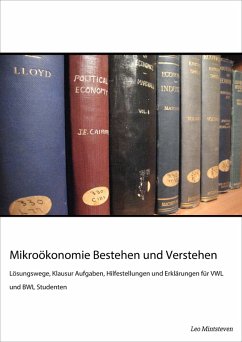Mikroökonomie Bestehen und Verstehen (eBook, ePUB) - Mintsteven, Leo