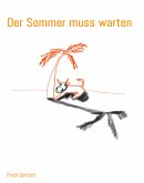 Der Sommer muss warten (eBook, ePUB)