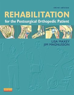 Rehabilitation for the Postsurgical Orthopedic Patient (eBook, ePUB) - Maxey, Lisa; Magnusson, Jim