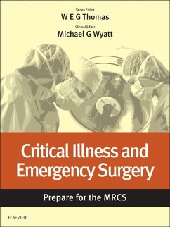 Critical Illness and Emergency Surgery: Prepare for the MRCS E-Book (eBook, ePUB)
