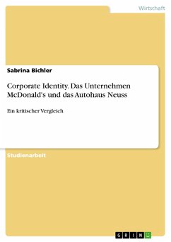 Corporate Identity. Das Unternehmen McDonald's und das Autohaus Neuss (eBook, PDF)