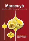 Manual para el cultivo de frutales en el trópico. Maracuyá (eBook, ePUB)