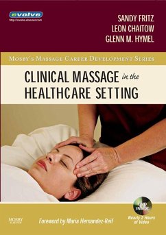 Clinical Massage in the Healthcare Setting - E-Book (eBook, ePUB) - Fritz, Sandy; Chaitow, Leon; Hymel, Glenn