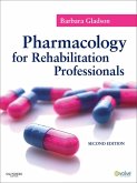 Pharmacology for Rehabilitation Professionals - E-Book (eBook, ePUB)