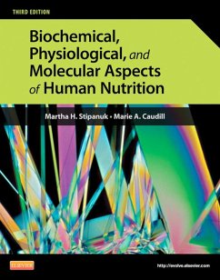 Biochemical, Physiological, and Molecular Aspects of Human Nutrition - E-Book (eBook, ePUB) - Stipanuk Ph. D., Martha H.; Caudill, Marie A.