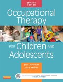 Occupational Therapy for Children and Adolescents - E-Book (eBook, ePUB)