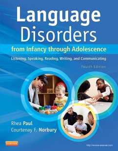 Language Disorders from Infancy Through Adolescence - E-Book (eBook, ePUB) - Paul, Rhea; Norbury, Courtenay