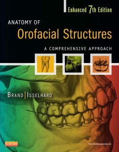 Anatomy of Orofacial Structures - Enhanced 7th Edition - E-Book (eBook, ePUB) - Brand, Richard W; Isselhard, Donald E