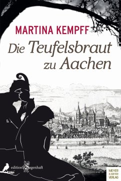 Die Teufelsbraut zu Aachen (eBook, PDF) - Kempff, Martina