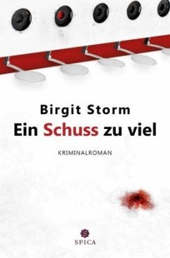 Ein Schuss zu viel - Storm, Birgit