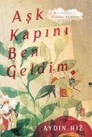 Ask Kapini Ben Geldim - Hiz, Aydin