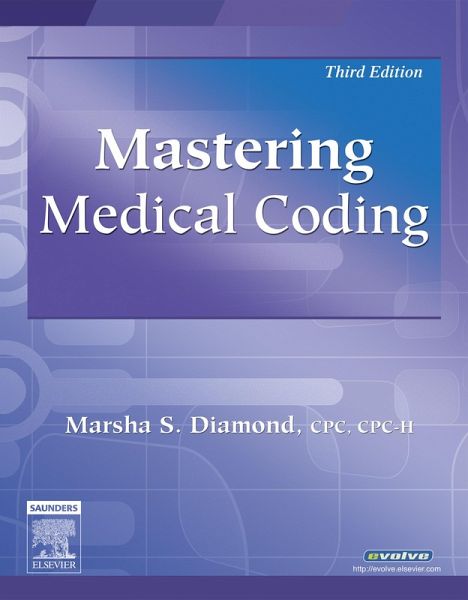 Mastering Medical Coding - E-Book (eBook, ePUB) Mastering Medical Coding - E-Book (eBook, ePUB)