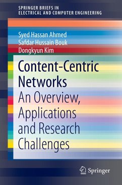 Content-Centric Networks - Ahmed, Syed Hassan;Bouk, Safdar Hussain;Kim, Dongkyun