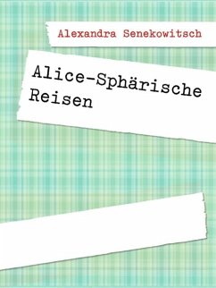 Alice-Sphärische Reisen (eBook, ePUB)