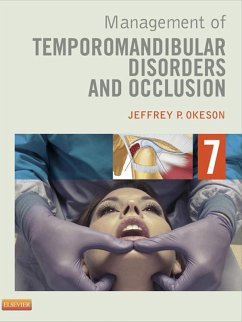 Management of Temporomandibular Disorders and Occlusion - E-Book (eBook, ePUB) - Okeson, Jeffrey P.