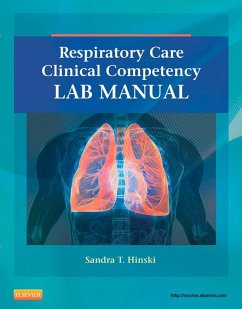 Respiratory Care Clinical Competency Lab Manual (eBook, ePUB) - Hinski, Sandra T