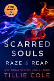 Scarred Souls: Raze & Reap (eBook, ePUB) Scarred Souls: Raze & Reap (eBook, ePUB)