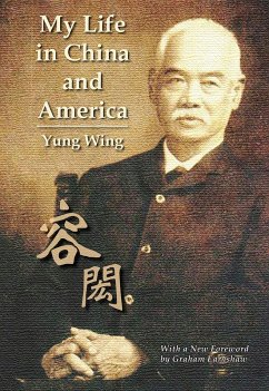 My Life in China and America (eBook, ePUB) - Wing, Yung