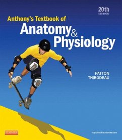 Anthony's Textbook of Anatomy & Physiology - E-Book (eBook, ePUB) - Patton, Kevin T.; Thibodeau, Gary A.
