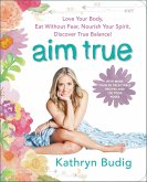 Aim True (eBook, ePUB)