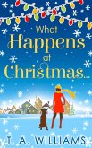 What Happens At Christmas... (eBook, ePUB)