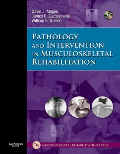 Pathology and Intervention in Musculoskeletal Rehabilitation - E-Book (eBook, ePUB) - Magee, David J.; Zachazewski, James E.; Quillen, William S.