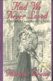 Had We Never Loved (eBook, ePUB) Had We Never Loved (eBook, ePUB)