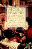 A Fool and His Money (eBook, ePUB)