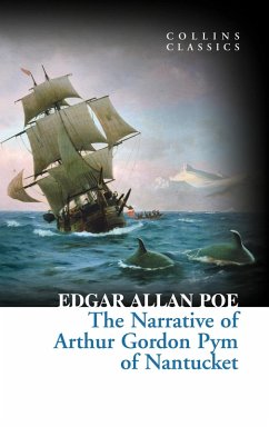 The Narrative of Arthur Gordon Pym of Nantucket (eBook, ePUB) - Poe, Edgar Allan