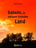 Daheim, in meinem fremden Land (eBook, ePUB)