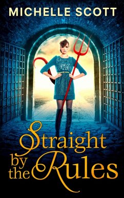 Straight By The Rules (Lilith Straight series, Book 3) (eBook, ePUB) - Scott, Michelle