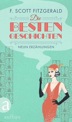 Die besten Geschichten (eBook, ePUB) - Fitzgerald, F. Scott