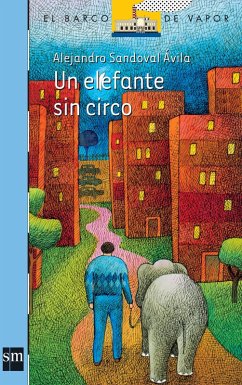 Un elefante sin circo (eBook, ePUB) - Sandoval Ávila, Alejandro