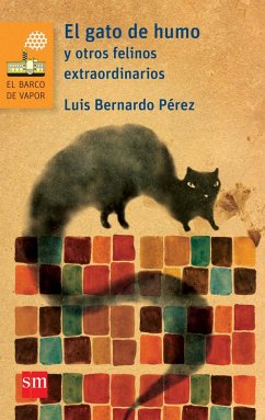 El gato de humo y otros felinos extraordinarios (eBook, ePUB) - Pérez, Luis Bernardo